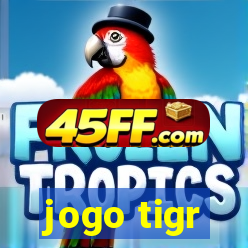 jogo tigr